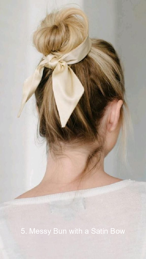 5. Messy Bun with a Satin Bow